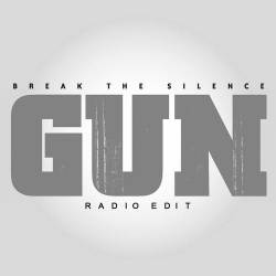Gun (UK-2) : Break the Silence (Radio Edit)